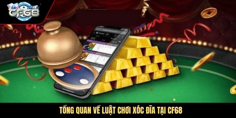 Tổng quan về luật chơi xóc đĩa tại CF68