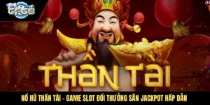 Nổ Hũ Thần Tài